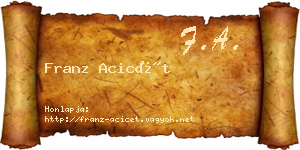Franz Acicét névjegykártya